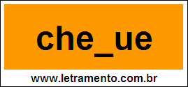 Palavra Cheque Para Completar Com a Letra Q