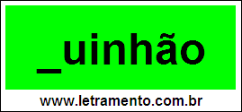 Palavra Quinhão Para Completar Com a Consoante Q