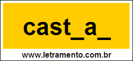 Palavra Castrar Para Completar Com a Consoante R