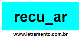 Palavra Recusar Para Completar Com a Consoante S
