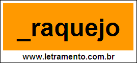 Palavra Traquejo Para Completar Com a Letra T