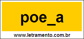 Palavra Poeta Para Completar Com a Consoante T