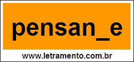 Palavra Pensante Para Completar Com a Letra T