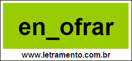 Palavra Enxofrar Para Completar Com a Letra X