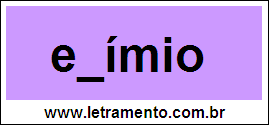 Palavra Exímio  Para Completar Com a Consoante X
