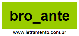 Palavra Broxante Para Completar Com a Letra X