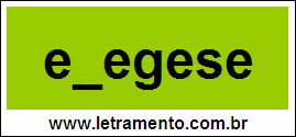 Palavra Exegese Para Completar Com a Letra X