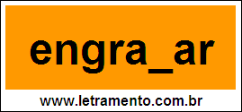 Palavra Engraxar Para Completar Com a Letra X