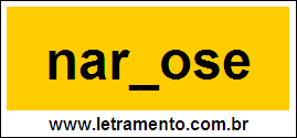 Palavra Narcose Para Completar Com a Consoante C