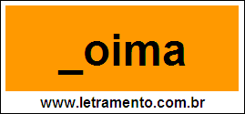 Palavra Coima Para Completar Com a Letra C