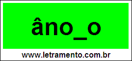 Palavra Ânodo Para Completar Com a Consoante D