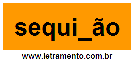Palavra Sequidão Para Completar Com a Letra D