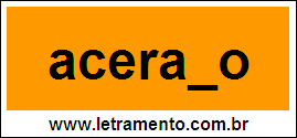Palavra Acerado Para Completar Com a Letra D