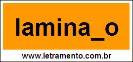 Palavra Laminado Para Completar Com a Letra D