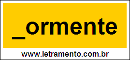 Palavra Dormente Para Completar Com a Consoante D