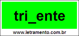 Palavra Tridente Para Completar Com a Consoante D