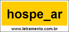Palavra Hospedar Para Completar Com a Consoante D