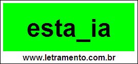 Palavra Estadia Para Completar Com a Consoante D