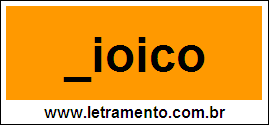 Palavra Dioico Para Completar Com a Letra D