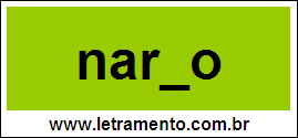 Palavra Nardo Para Completar Com a Letra D