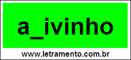 Palavra Adivinho Para Completar Com a Consoante D