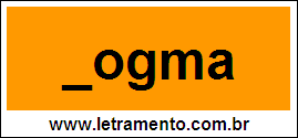 Palavra Dogma Para Completar Com a Letra D