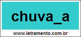 Palavra Chuvada Para Completar Com a Letra D