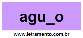 Palavra Agudo Para Completar Com a Consoante D