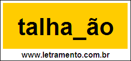Palavra Talhadão Para Completar Com a Consoante D