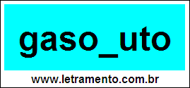 Palavra Gasoduto Para Completar Com a Consoante D