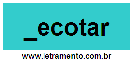 Palavra Decotar Para Completar Com a Letra D
