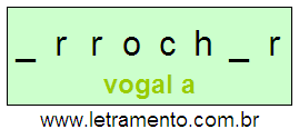 Letramento Palavra Arrochar Com a Vogal A