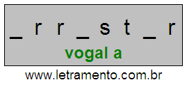 Letramento Palavra Arrastar Com a Vogal A