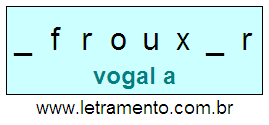 Letramento Palavra Afrouxar Com a Vogal A