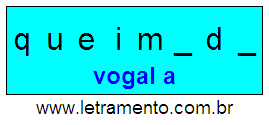 Letramento Palavra Queimada Com a Vogal A