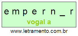 Letramento Palavra Empernar Com a Vogal A