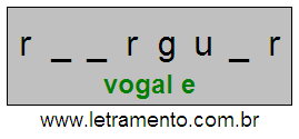 Letramento Palavra Reerguer Com a Vogal A