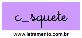 Palavra Casquete em Letra Cursiva