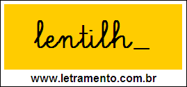 Palavra Lentilha em Letra Cursiva